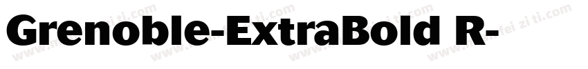 Grenoble-ExtraBold R字体转换